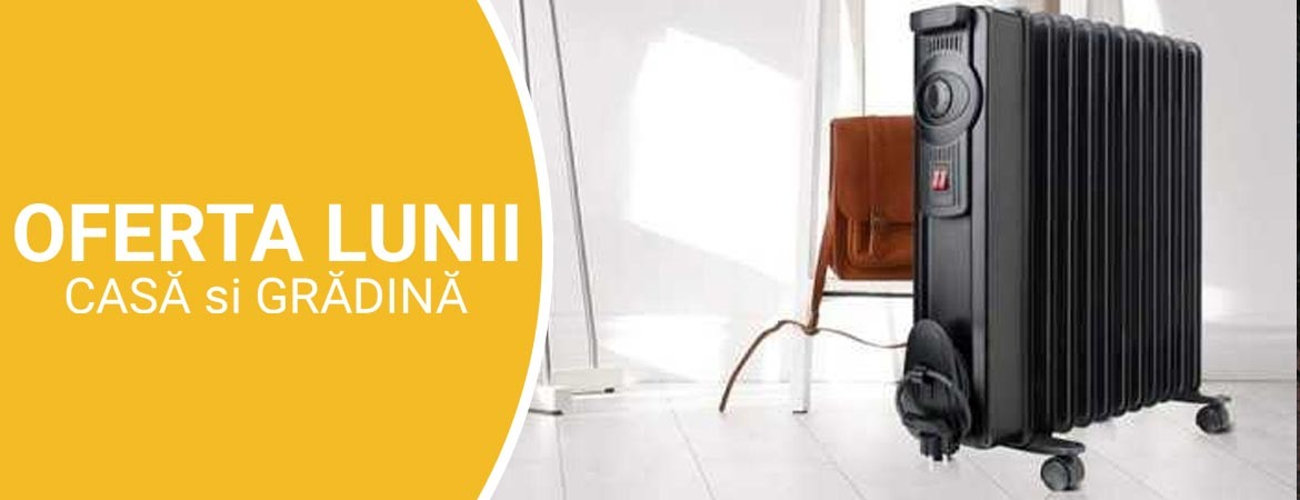 Oferta lunii Casa si Gradina